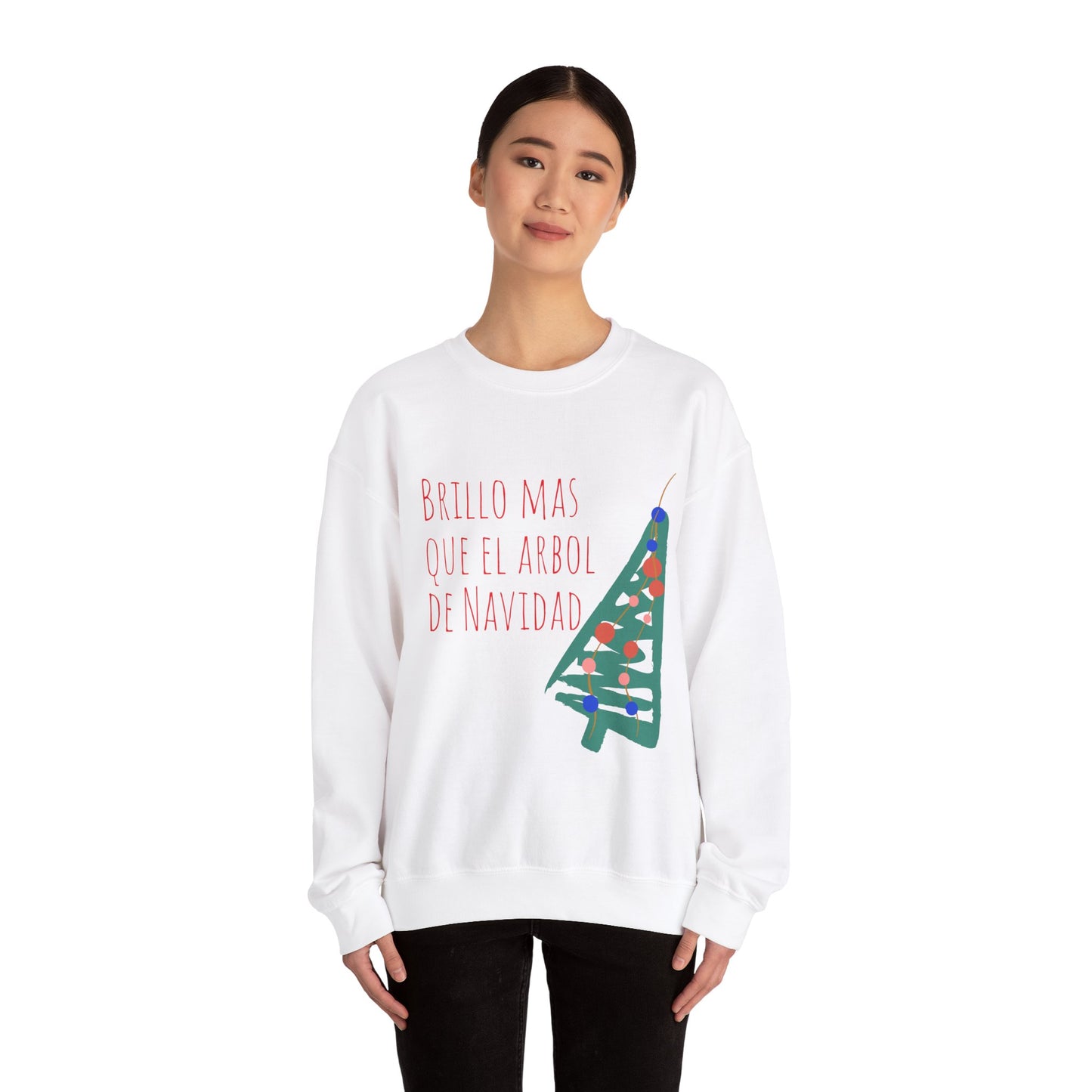 'Brillo Más Que El Árbol De Navidad' - Sweatshirt