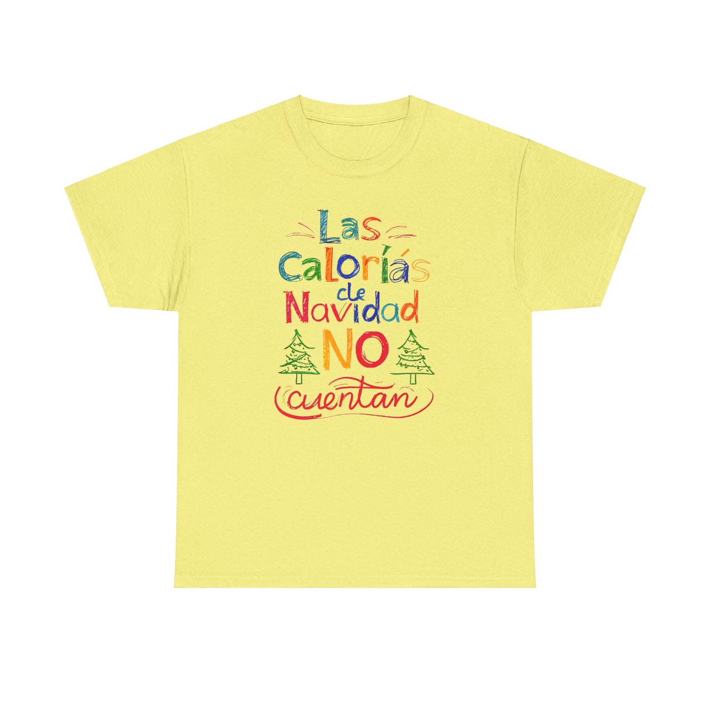 Las Calorías de Navidad NO cuentan - Tshirt