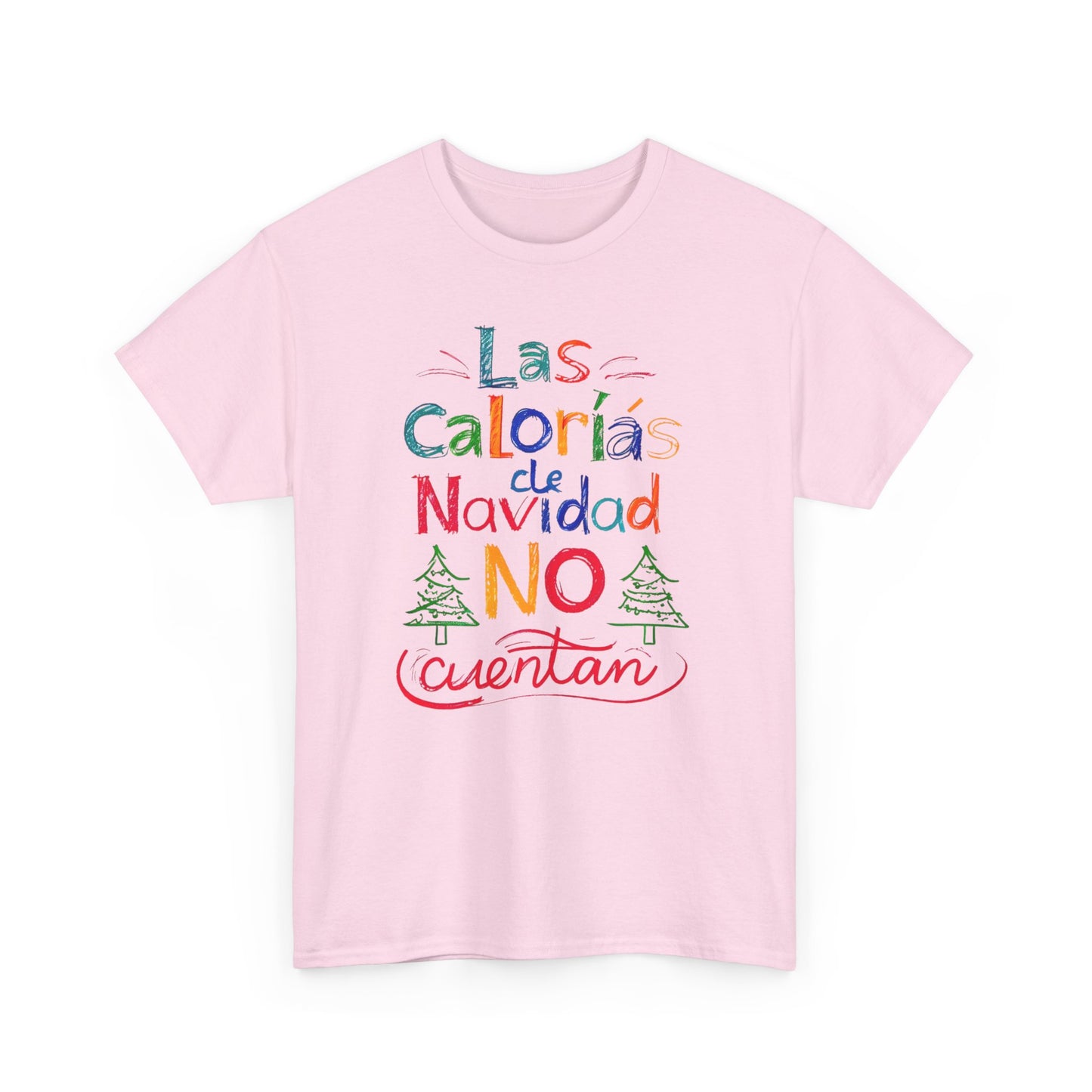 Las Calorías de Navidad NO cuentan - Tshirt