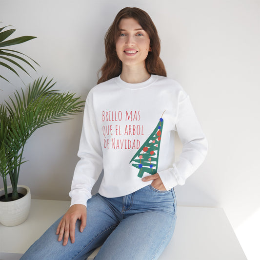 'Brillo Más Que El Árbol De Navidad' - Sweatshirt