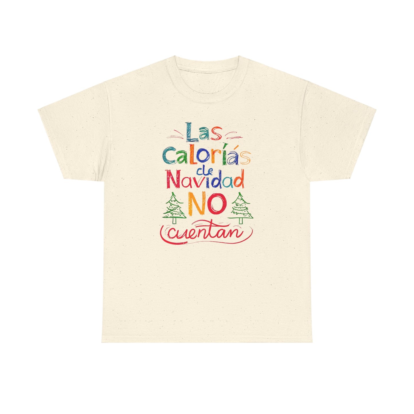 Las Calorías de Navidad NO cuentan - Tshirt