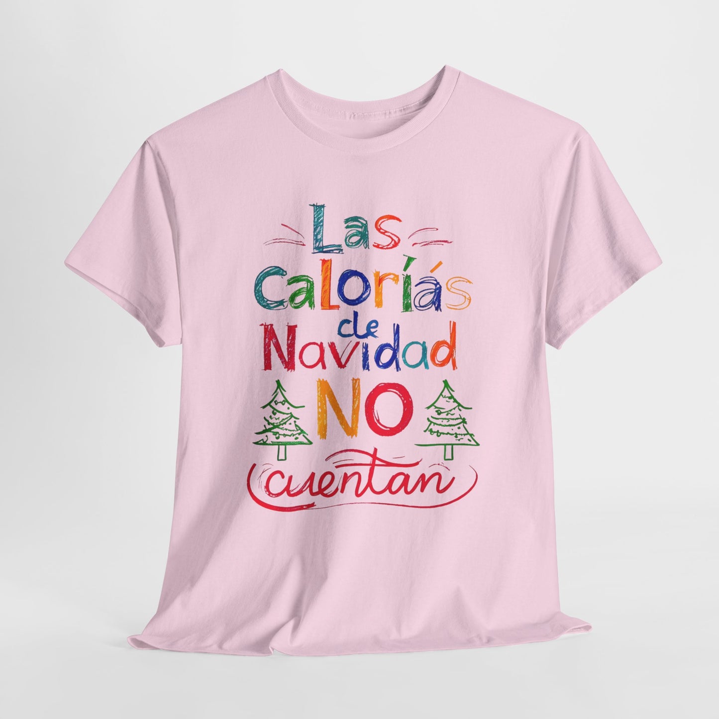 Las Calorías de Navidad NO cuentan - Tshirt