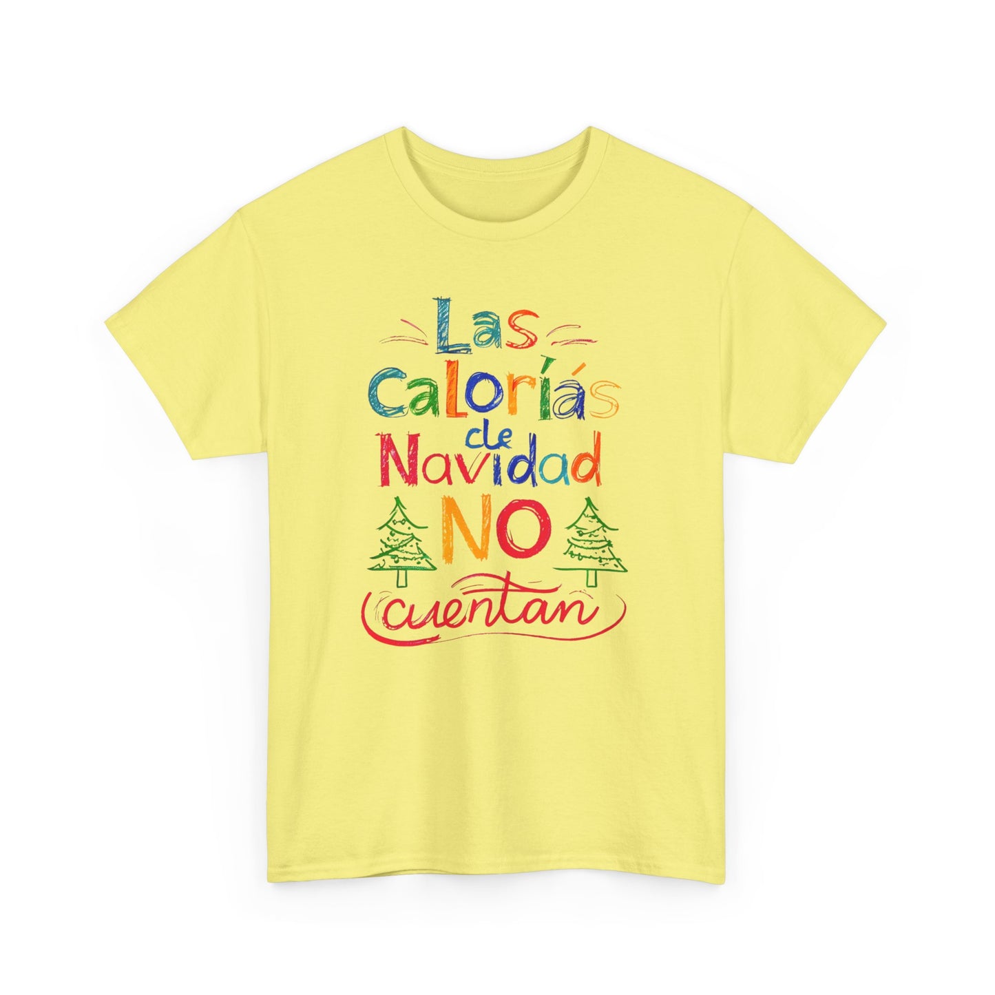 Las Calorías de Navidad NO cuentan - Tshirt