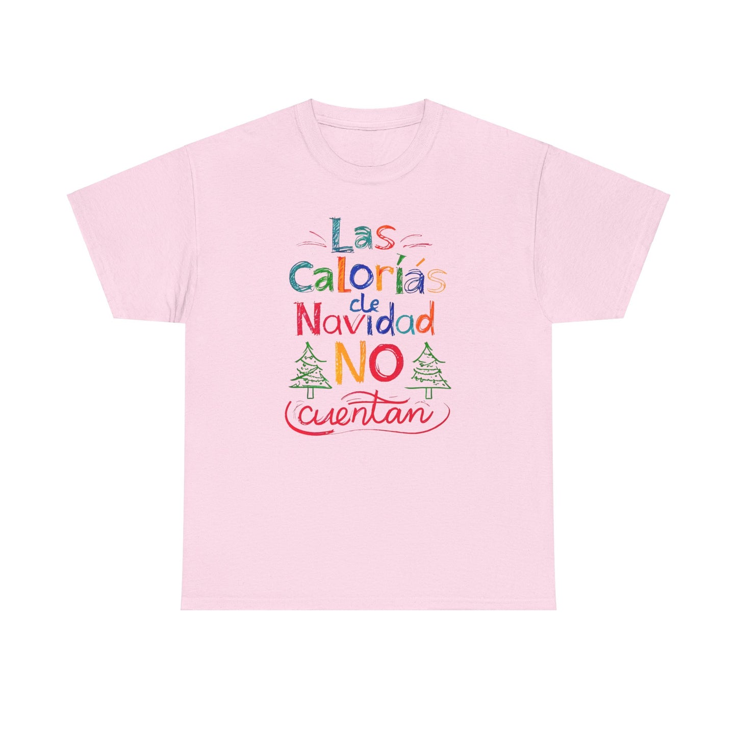 Las Calorías de Navidad NO cuentan - Tshirt