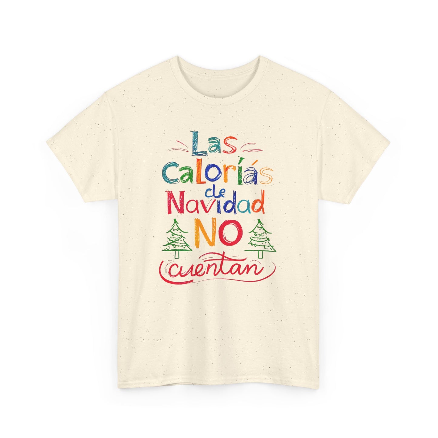 Las Calorías de Navidad NO cuentan - Tshirt