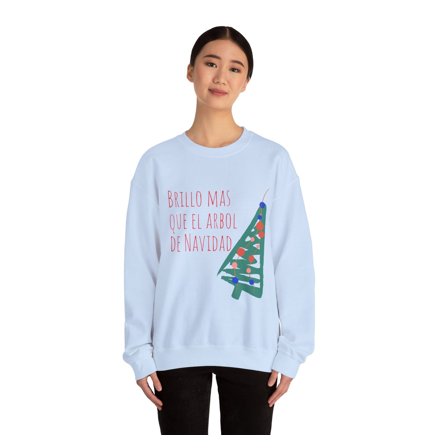 'Brillo Más Que El Árbol De Navidad' - Sweatshirt