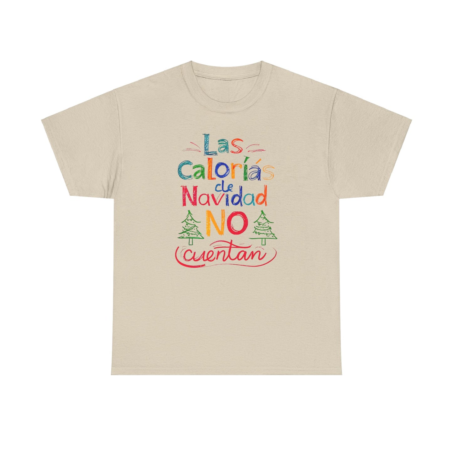 Las Calorías de Navidad NO cuentan - Tshirt